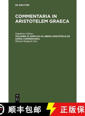 预订 Simplicii in Libros Aristotelis de Anima Commentaria [9783110165395]