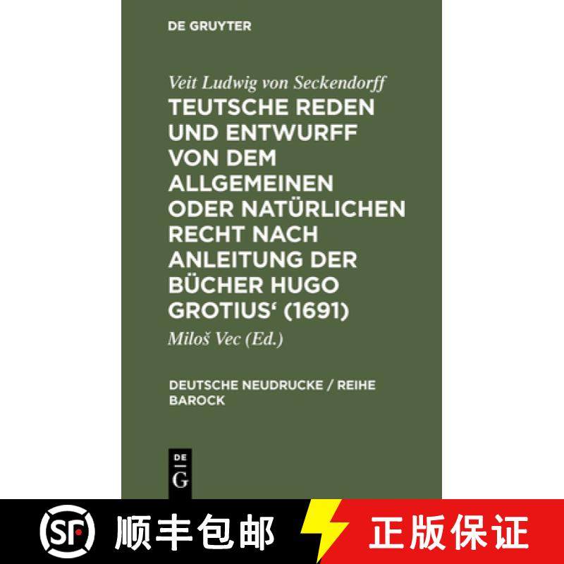预订 Teutsche Reden und Entwurff von dem allgemeinen oder natürlichen Recht nach Anleitung der Büch... [9783484160439]