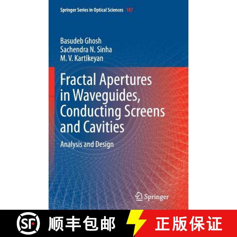 【3-4周达】Fractal Apertures in Waveguides, Conducting Screens and Cavities : Analysis and Design [9783319383507]