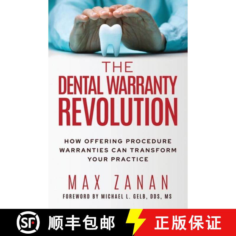 【3-4周达】The Dental Warranty Revolution: How Offering Procedure Warranties Can Transform Your Practice [9798890792198]
