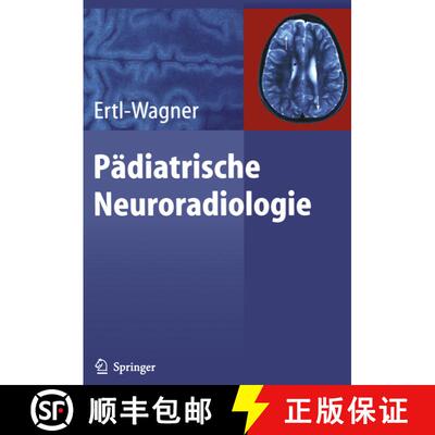 【3-4周达】Pädiatrische Neuroradiologie [9783642517679]