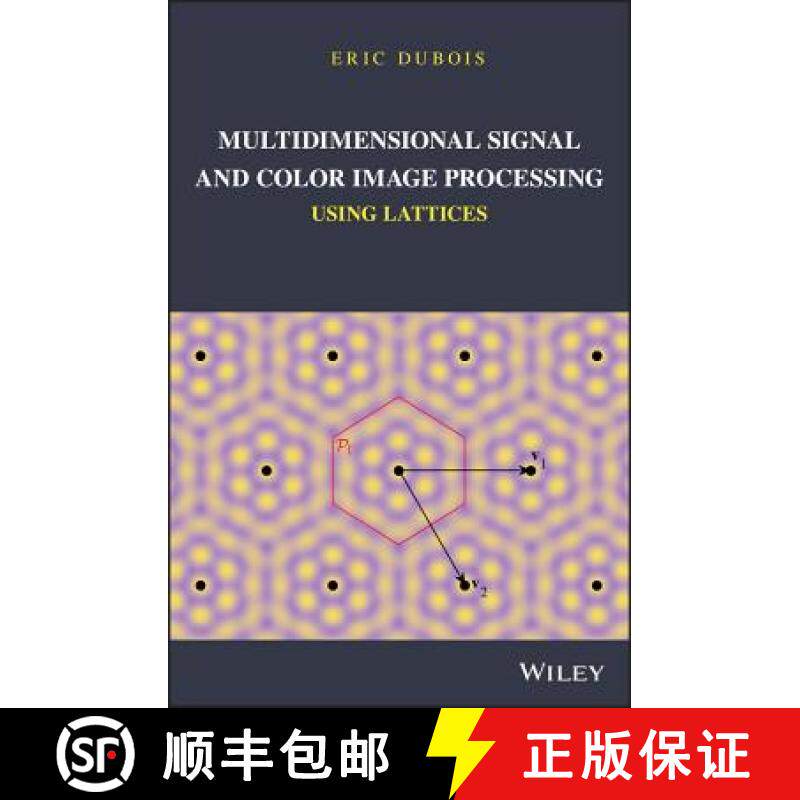 【3-4周达】Multidimensional Signal And Color Image Processing Using Lattices [Wiley电子电气工程] [9781119111740]