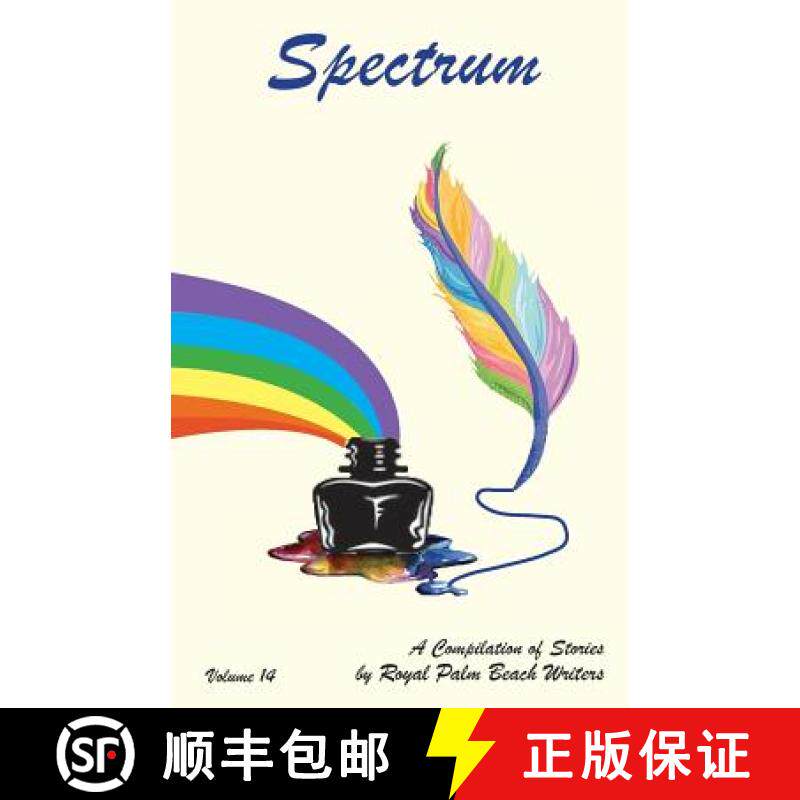 预订 Spectrum: A Compilation of Stories by Royal Palm Beach Writers [9781732969605]