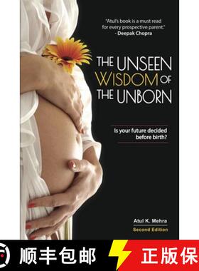 预订 The Unseen Wisdom of the Unborn: Is Your Future Decided Before Birth? [9781777275303]