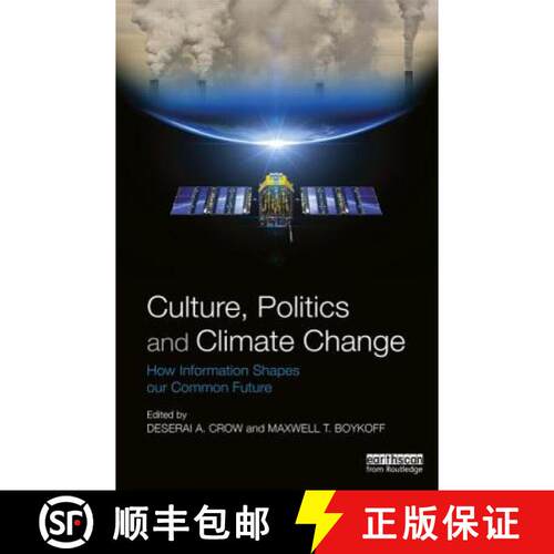 【3-4周达】Culture, Politics and Climate Change : How Information Shapes our Common Future [9780415661492]