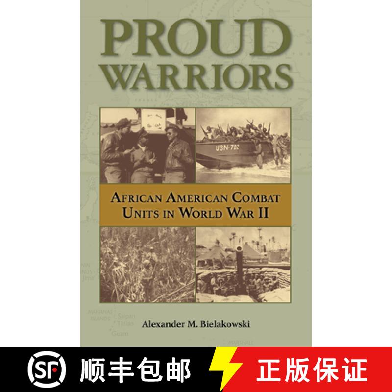 【3-4周达】Proud Warriors: African American Combat Units in World War II Volume 6 [9781574418392]