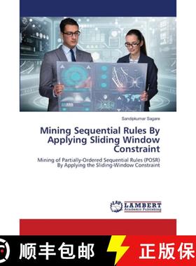预订 Mining Sequential Rules By Applying Sliding Window Constraint [9786139841417]