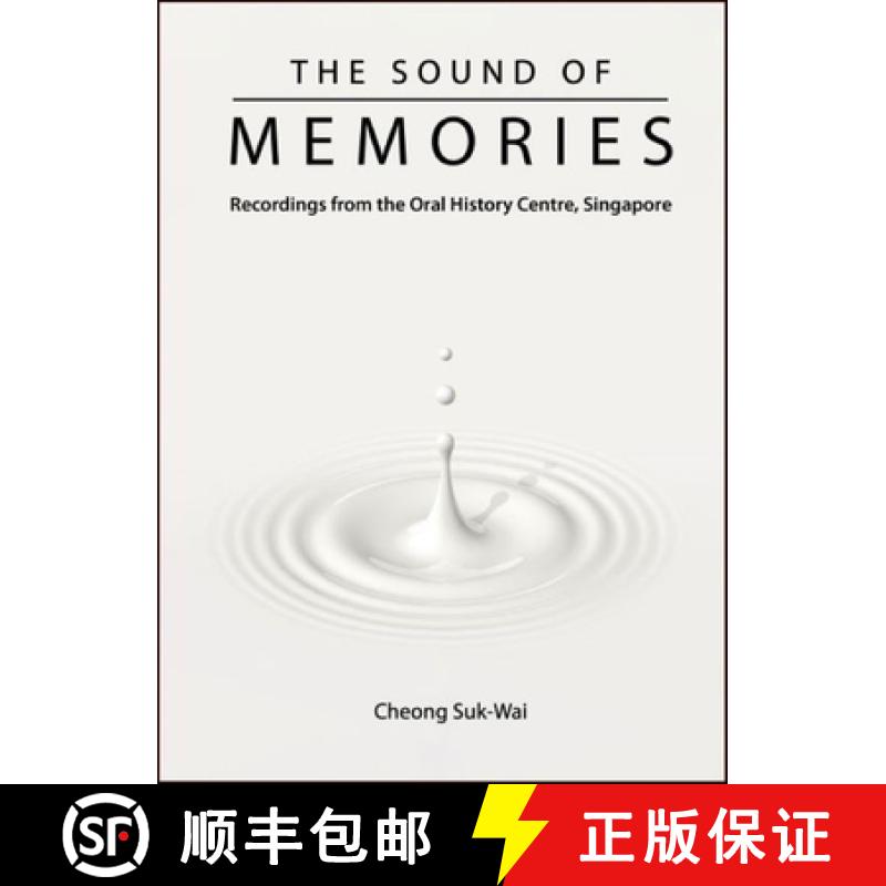 【4周达】Sound of Memories, The: Recordings from the Oral History Centre, Singapore [9789811206009]