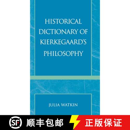 【3-4周达】精装 克尔凯郭尔哲学历史词典 Historical Dictionary of Kierkegaard's Philosophy [9780810838178]