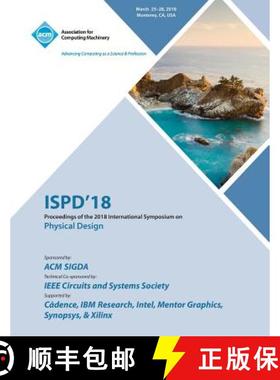 【3-4周达】ISPD '18: Proceedings of the 2018 International Symposium on Physical Design [9781450358811]