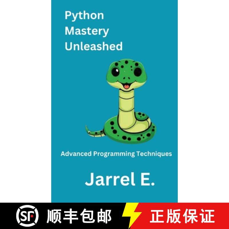 预订 Python Mastery Unleashed: Advanced Programming Techniques [9798868912733]