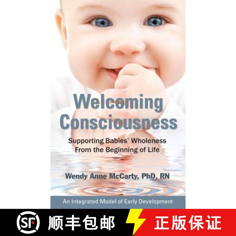 【2-3周达】Welcoming Consciousness: Supporting Babies' Wholeness from the Beginning of Life-An Integr... [9780976065869]