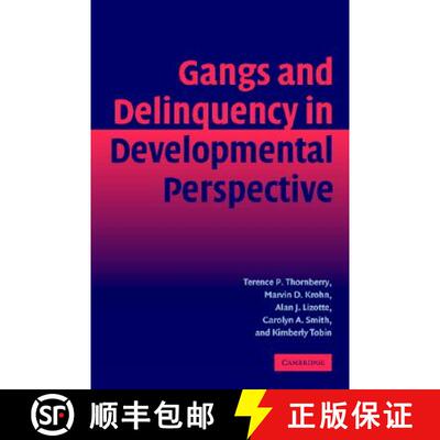 【3-4周达】Gangs and Delinquency in Developmental Perspective: - Gangs and Delinquency in Development... [9780521891295]