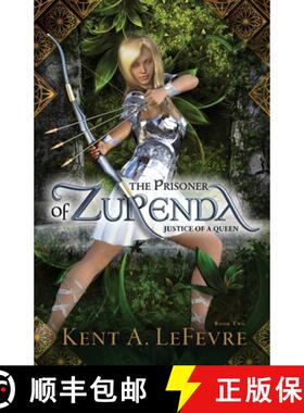 【3-4周达】The Prisoner of Zurenda: Justice of a Queen [9781732226647]