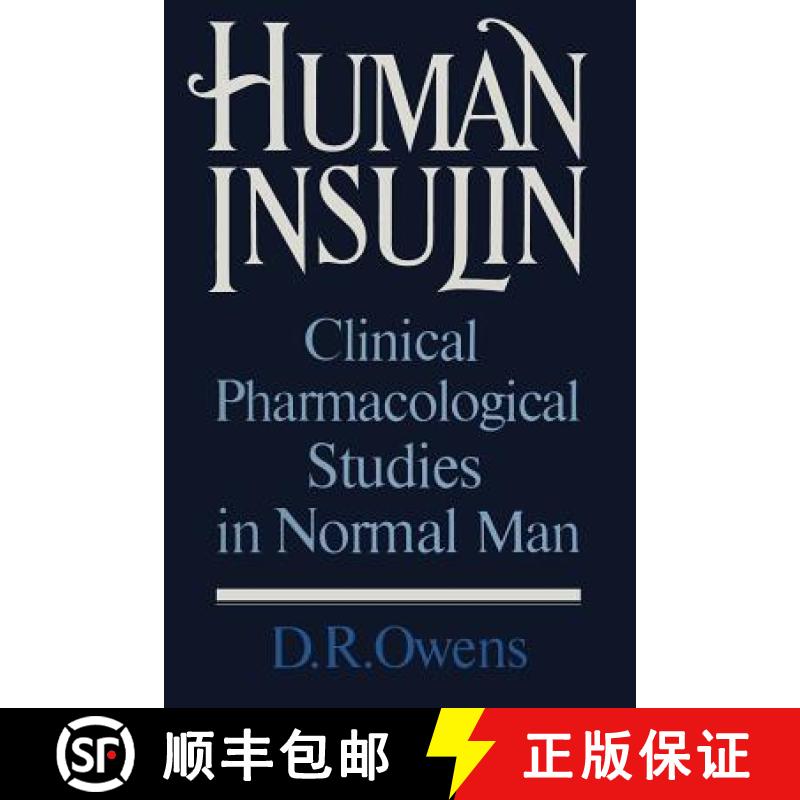 【3-4周达】Human Insulin: Clinical Pharmacological Studies in Normal Man [9789401083478]