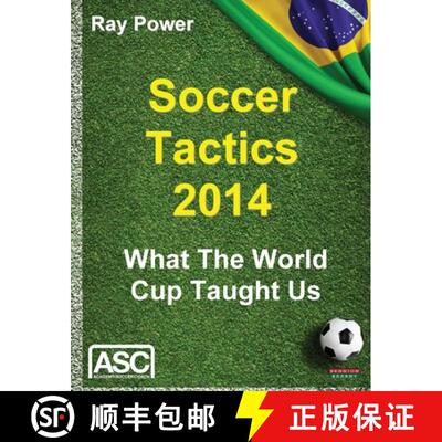 【3-4周达】Soccer Tactics 2014: What the World Cup Taught Us [9781909125964]