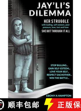 【3-4周达】Jayli's Dilemma: Her struggle with self-esteem, bulling, love, loss, peer pressure and how... [9780692257593]