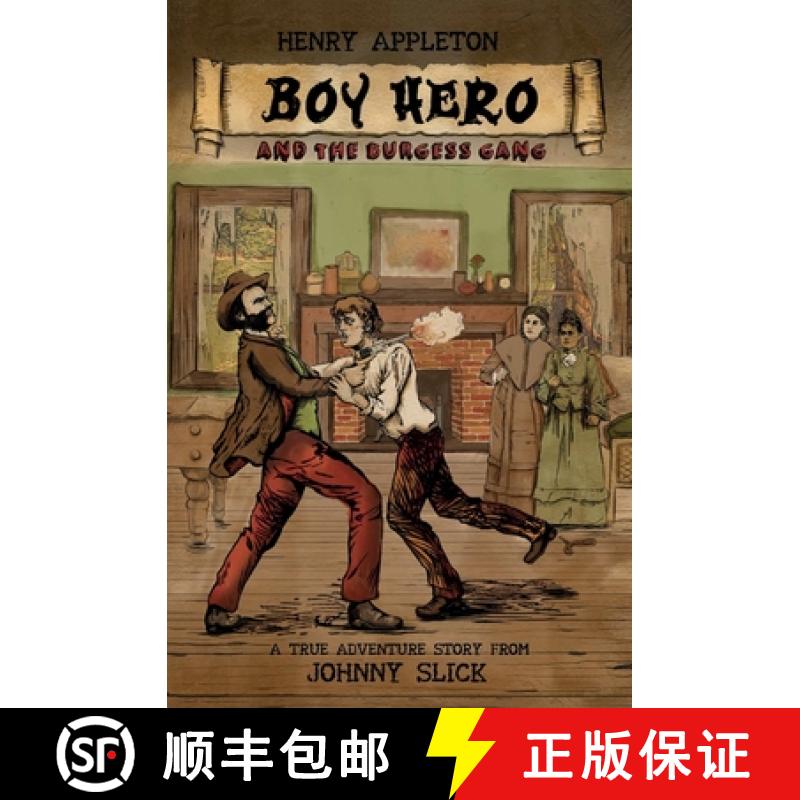 预订 Henry Appleton Boy Hero and the Burgess Gang [9780473665654]