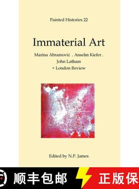 【3-4周达】Immaterial Art: Marina Abramovic . Anselm Kiefer .  John Latham [9781901161748]
