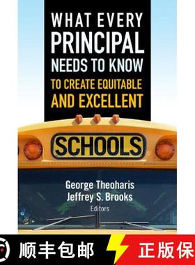 【3-4周达】What Every Principal Needs to Know to Create Equitable and Excellent Schools [9780807753538]