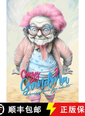 【3-4周达】Crazy Grandma 2 Grayscale Coloring Book for Adults : Portrait Coloring Book | Grandma goes... [9783757581558]