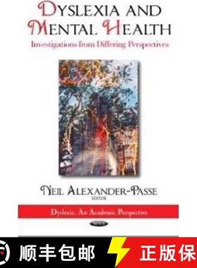 【3-4周达】Dyslexia and Mental Health: Investigations from Differing Perspectives [9781621004325]