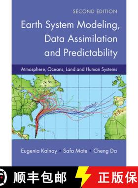 【3-4周达】Earth System Modeling, Data Assimilation and Predictability: Atmosphere, Oceans, Land and ... [9781107401464]
