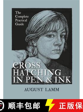 【3-4周达】Crosshatching in Pen & Ink: The Complete Practical Guide [9781781578599]