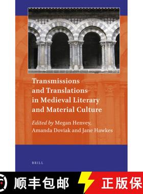 预订 Transmissions and Translations in Medieval Literary and Material Culture [9789004499324]