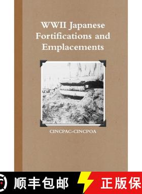 【3-4周达】WWII Japanese Fortifications and Emplacements [9781304829825]