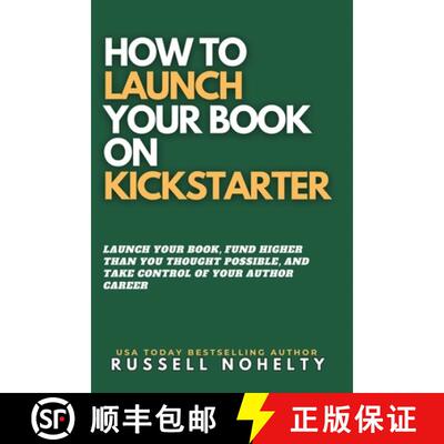 【3-4周达】How to Launch Your Book on Kickstarter [9781942350989]