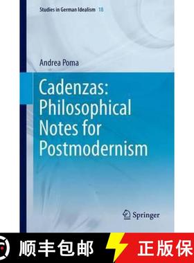 【3-4周达】Cadenzas: Philosophical Notes for Postmodernism [9783319528113]