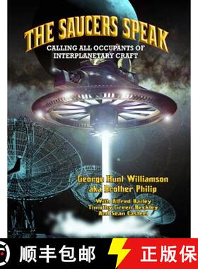 预订 The Saucers Speak: Calling All Occupants of Interplanetary Craft [9781606111321]
