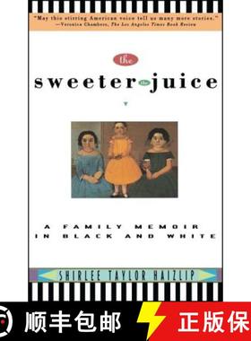 【3-4周达】Sweeter the Juice: A Family Memoir in Black and White [9780671899332]