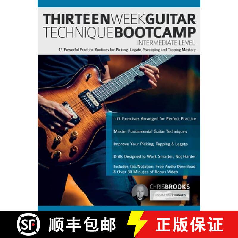 【3-4周达】Thirteen Week Guitar Technique Bootcamp - Intermediate Level: 13 Powerful Practice Routine... [9781789334333]