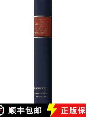 【3-4周达】Realencyclopädie Der Classischen Altertumswissenschaft: Erste Reihe.Band XXII, 2: Praefec... [9783476010902]