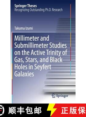 【3-4周达】Millimeter and Submillimeter Studies on the Active Trinity of Gas, Stars, and Black Holes ... [9789811079092]