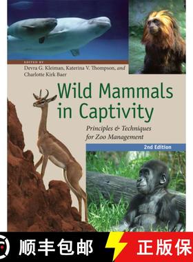【3-4周达】Wild Mammals in Captivity: Principles and Techniques for Zoo Management, Second Edition [9780226440101]