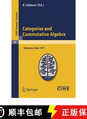 【3-4周达】Categories and Commutative Algebra: Lectures Given at a Summer School of the Centro Intern... [9783642109782]