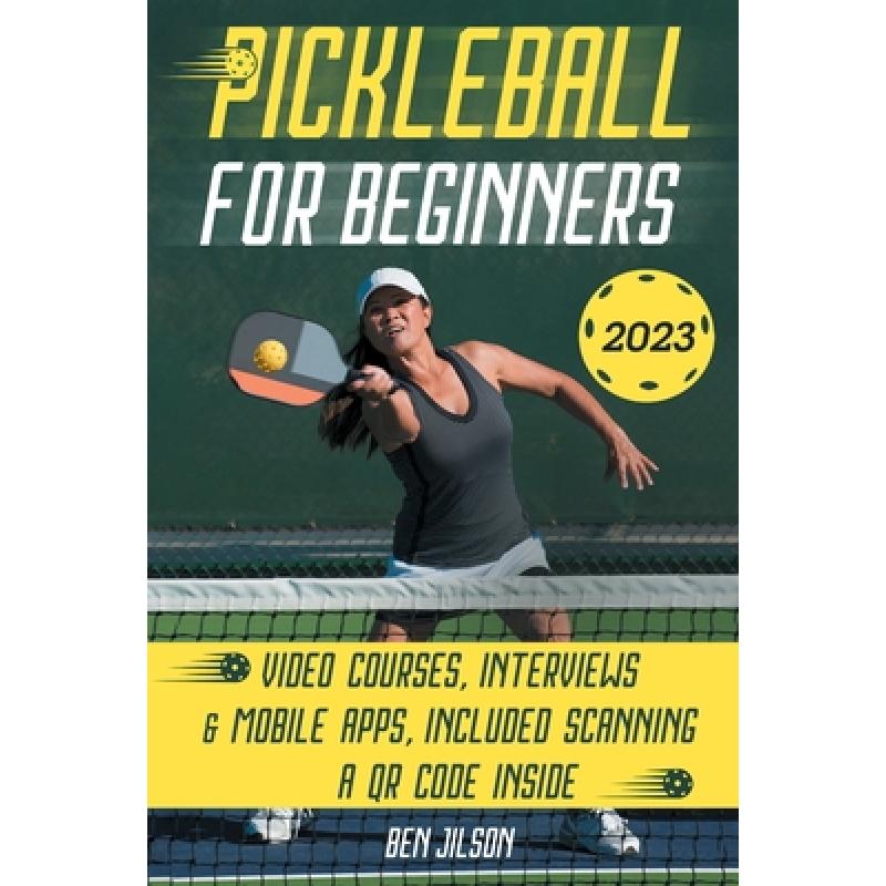 【4周达】Pickleball For Beginners: Level Up Your Game with 7 Secret Techniques to Outplay Friends and... [9781915331601]怎么看?