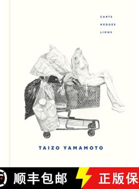 【3-4周达】Taizo Yamamoto : Carts, Hedges, Lions [9781773272429]