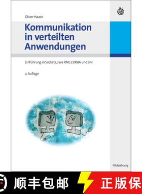 【3-4周达】Kommunikation in verteilten Anwendungen: Einfuhrung in Sockets, Java Rmi, CORBA Und Jini [9783486584813]