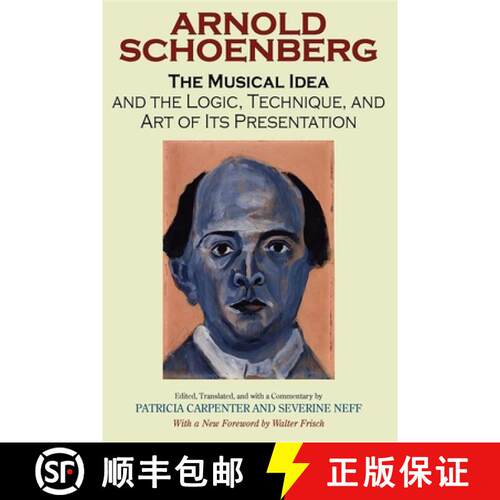 【3-4周达】Musical Idea and the Logic, Technique, and Art of Its Presentation, New Paperback English ... [9780253218353]