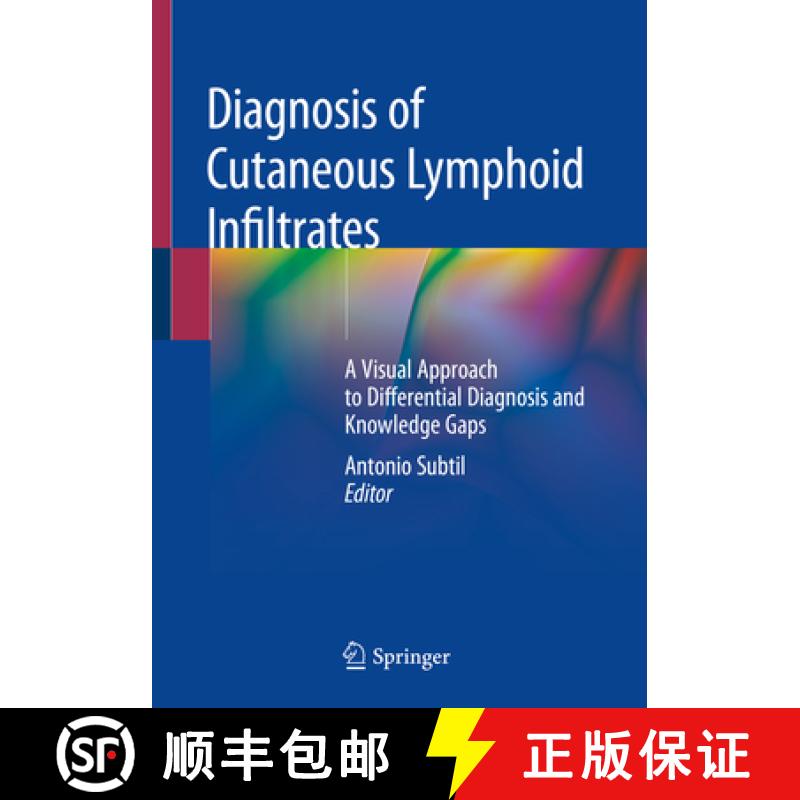 【3-4周达】Diagnosis of Cutaneous Lymphoid Infiltrates: A Visual Approach to Differential Diagnosis a... [9783030116521]