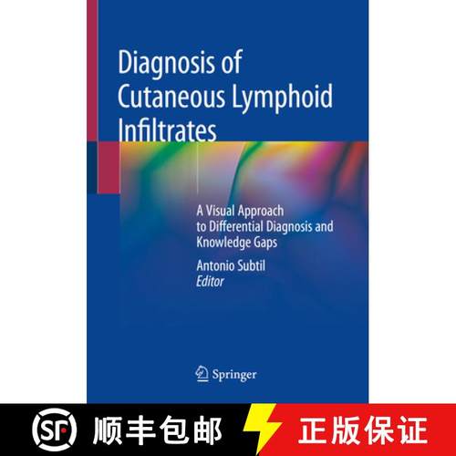 【3-4周达】Diagnosis of Cutaneous Lymphoid Infiltrates: A Visual Approach to Differential Diagnosis a... [9783030116521]