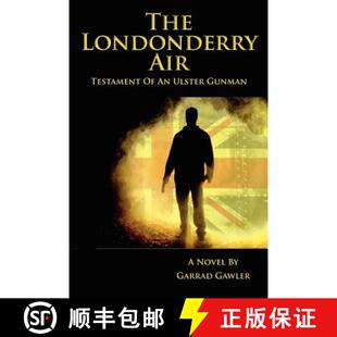 【3-4周达】The Londonderry Air - Testament of an Ulster Gunman [9780983977568]