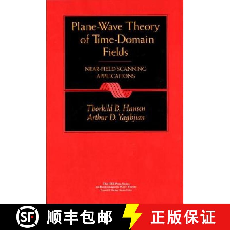【3-4周达】Plane-Wave Theory Of Time-Domain Fields: Near-Field Scanning Applications [Wiley电子电气工程] [9780780334281]