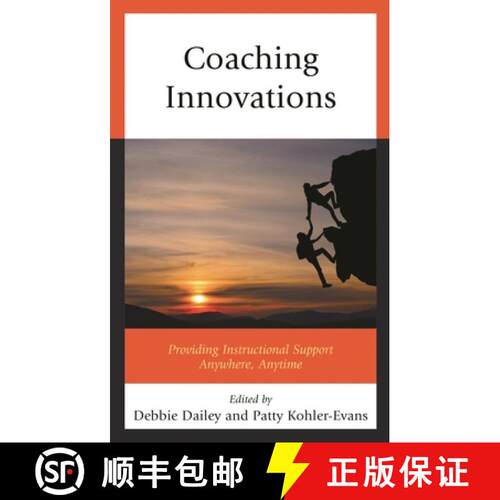 【3-4周达】Coaching Innovations : Providing Instructional Support Anywhere, Anytime [9781475832983]