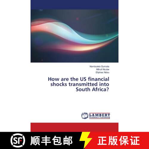 预订 How are the US financial shocks transmitted into South Africa? [9783659352966]