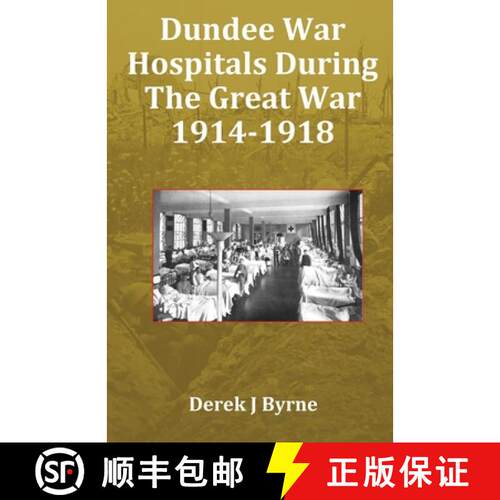 【3-4周达】Dundee War Hospitals During The Great War 1914-1918 [9781917129022]